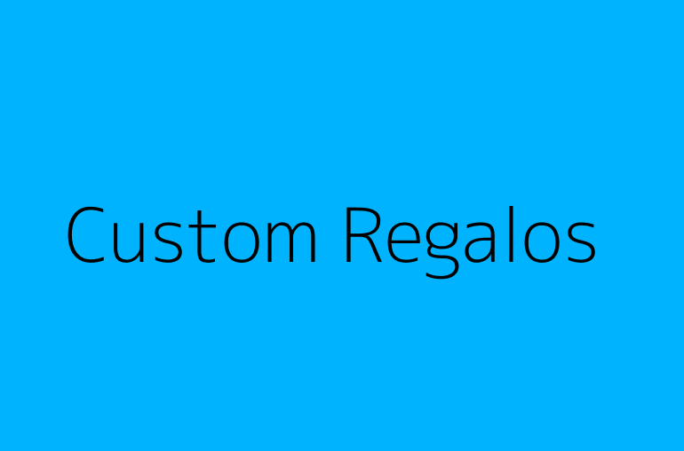 Custom Regalos